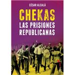 Chekas-las prisiones republicanas