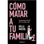 Cómo matar a tu familia