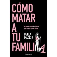 Cómo matar a tu familia
