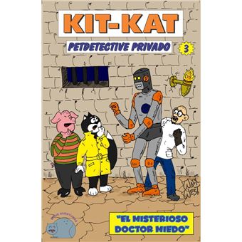 Kit Kat Petdetective Privado - El misterioso Doctor Miedo - 1