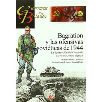 Guerreros y batallas 67 bagration