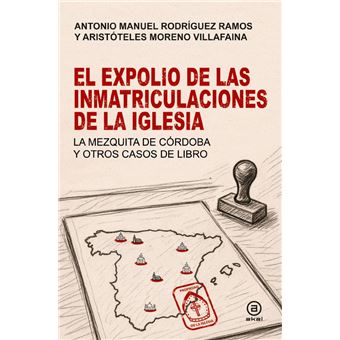 El Expolio De Las Inmatriculaciones De La Iglesia