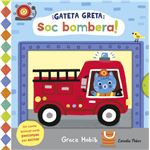 Gateta Greta. Soc bombera!