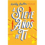 A siete años de ti