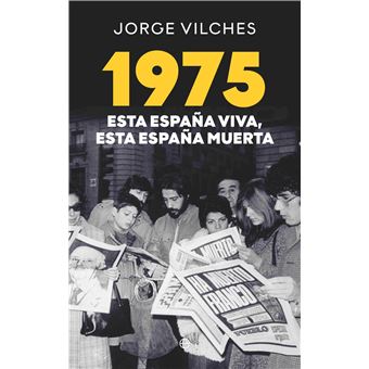 1975 Esta España viva, esta España muerta