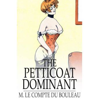 The Petticoat Dominant - 1