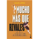 Mucho Mas Que Rivales