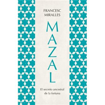 Mazal.El secreto ancestral de la fortuna
