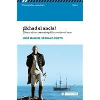 ¡Echad el ancla! 50 miradas cinematográficas sobre el mar