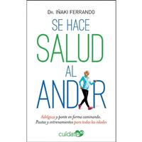 Se hace salud al andar