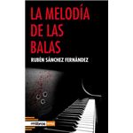 La melodia de las balas