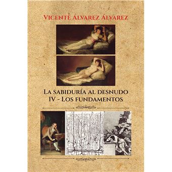 La sabiduría al desnudo (7 tomos): iv. los fundamentos