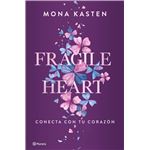 Fragile Heart Conecta Con Tu Corazon
