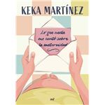 Lo que nadie me contó sobre la maternidad