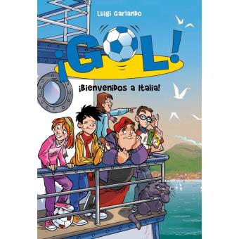 ¡Bienvenidos a Italia! (Serie ¡Gol! 28)