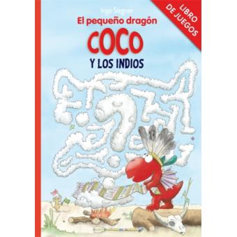 El pequeño dragón Coco y los indios. Libro de juegos