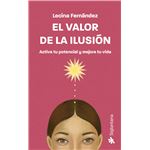 El Valor De La Ilusion
