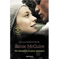 Un Desastre Es Para Siempre (Beautiful 3)