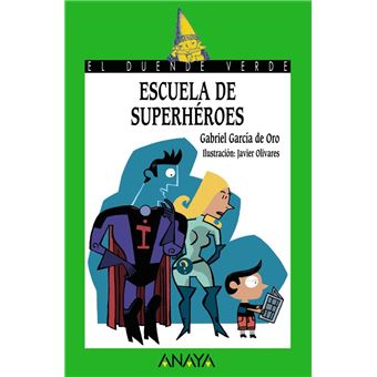 Duende verde. Escuela de superhéroes