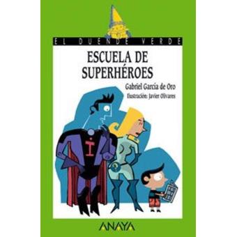 Duende verde. Escuela de superhéroes