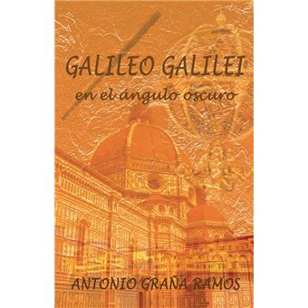 Galileo Galilei en el ángulo oscuro - 1