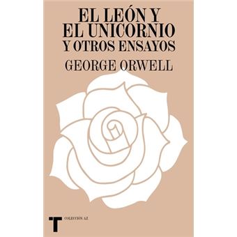 El león y el unicornio y otros ensayos