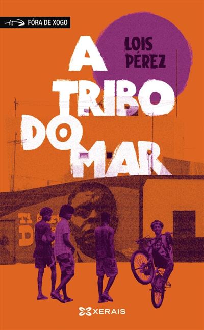 Xerais Verde A Tribo Do Mar - Lois Perez (Autor)