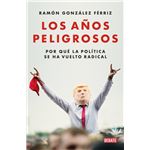 Los Años Peligrosos
