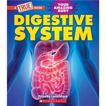 Digestive System (A True Book: Your Amazing Body) - 1