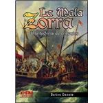 La Mala Zorra: Una historia de corsarios