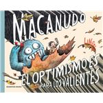 El optimismo es para los valientes (Macanudo USA)