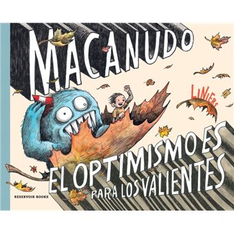 El optimismo es para los valientes (Macanudo USA)
