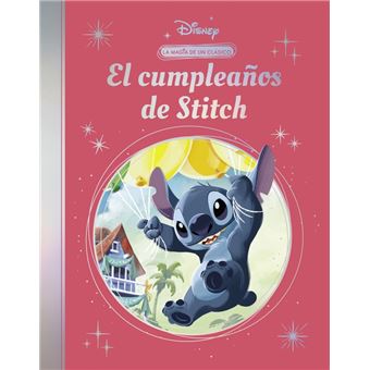 El cumpleaños de Stitch (La magia de un clásico Disney)