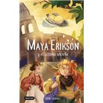 Maya erikson 6. maya erikson y el último secreto