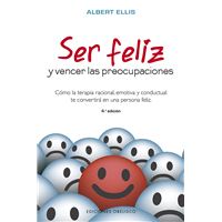Ser feliz y vencer las preocupaciones
