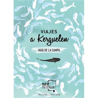 Viajes a Kerguelen Ed Limitada