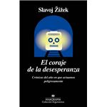 El coraje de la desesperanza