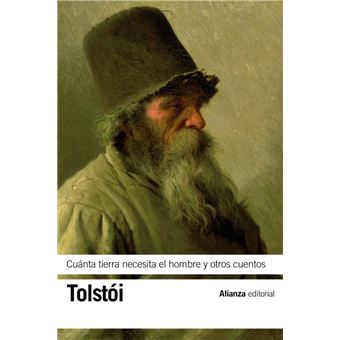Cuánta tierra necesita el hombre y otros cuentos