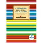 Su nombre era el de todas las mujeres y otros poemas de amor
