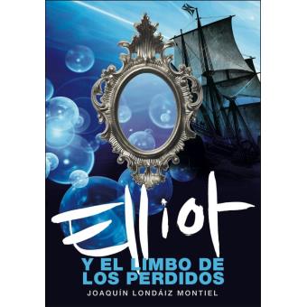 Elliot y el limbo de los perdidos (Elliot Tomclyde 2)