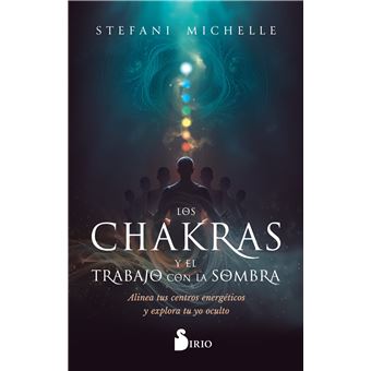 Los Chakras Y El Trabajo Con La Sombra