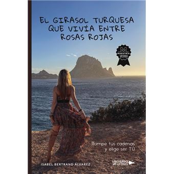 El Girasol Turquesa Que Vivía Entre Rosas Rojas