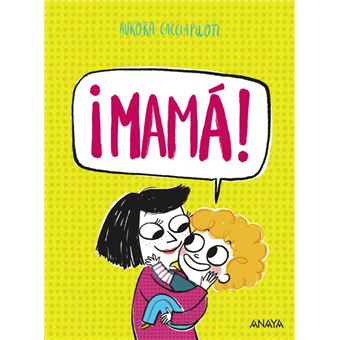 ¡Mamá!