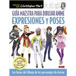 Guía maestra para dibjar anime. Expresiones y poses