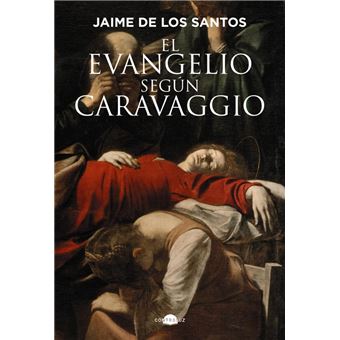 El Evangelio según Caravaggio - 1
