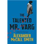 The Talented Mr. Varg: A Detective Varg Novel (2)