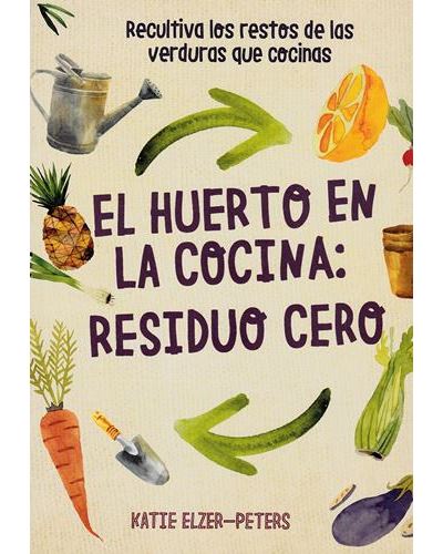 El huerto en la cocina: residuo cero