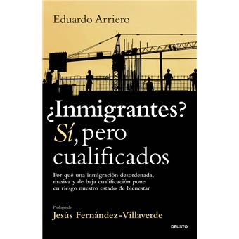 ¿Inmigrantes? Sí, pero cualificados