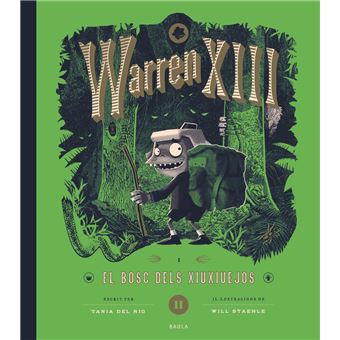 Warren XIII i el bosc dels Xiuxiuejos