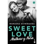 Sweet Love 2. Mathew y Nora